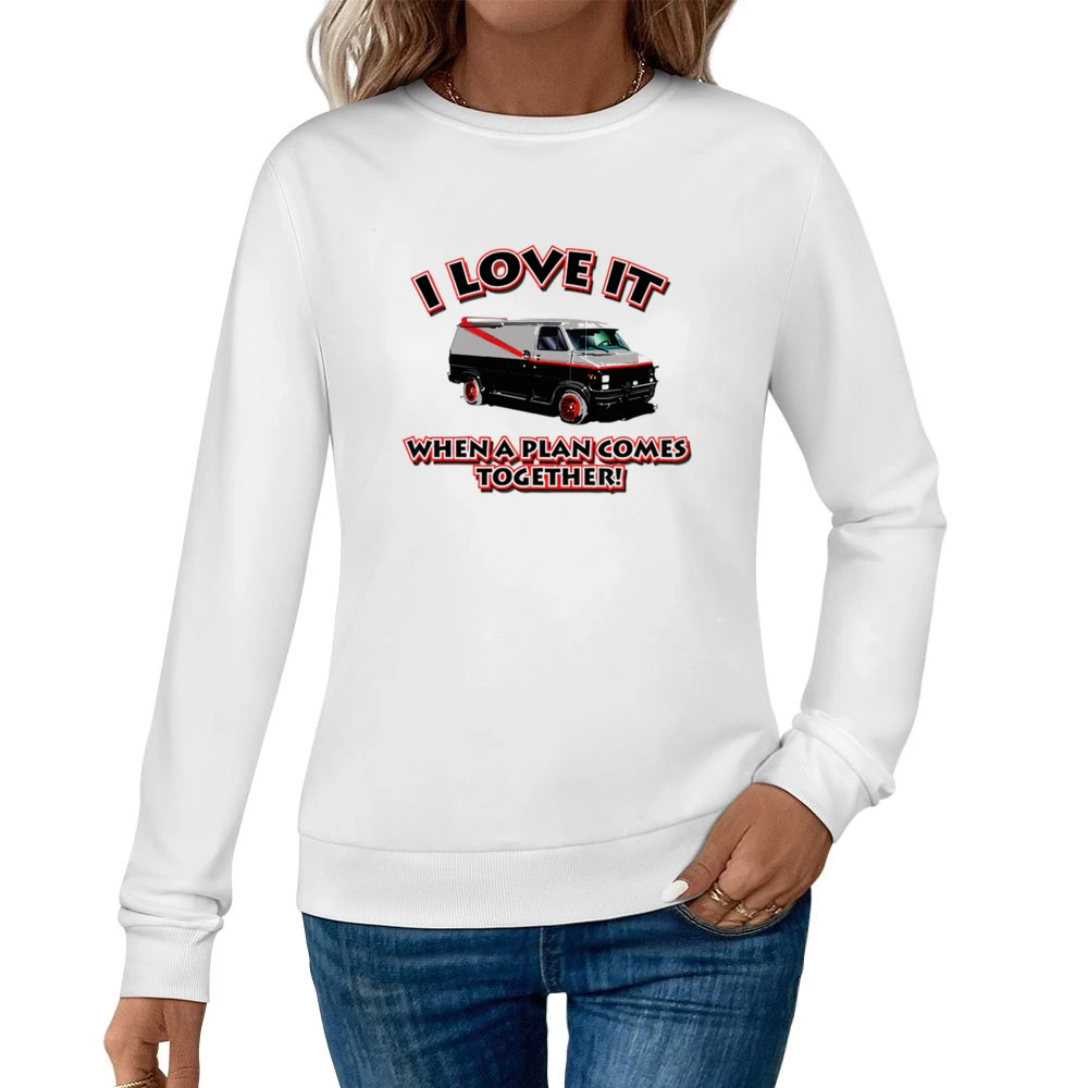 A Team Movie Plan Quote Women Pullover Sweatshirt