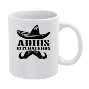 Adios Bitchacehos Funny Spanish Moustache Graphic Tee Shirt White Mug