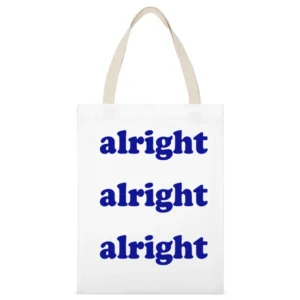 Alright Alright Alright Fun Vintage Party Graphic White Canvas Tote Shopping Bag