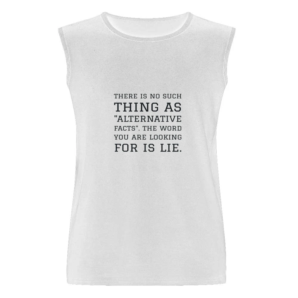 Alternative Facts Tshirt Men Sleeveless T-Shirt