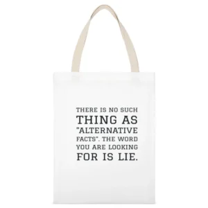 Alternative Facts Tshirt White Canvas Tote Shopping Bag