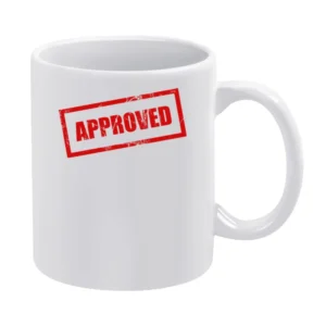 Approved Funny White Mug
