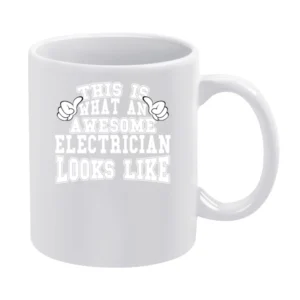Awesome Electrician Tshirt Construction Humor White Mug