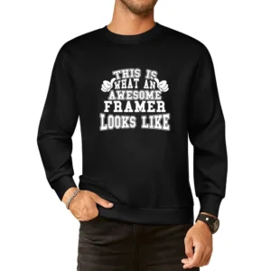 Awesome Framer Tshirt Construction Humor European Size Pullover Sweater