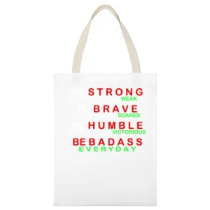 Be Badass Everyday White Canvas Tote Shopping Bag