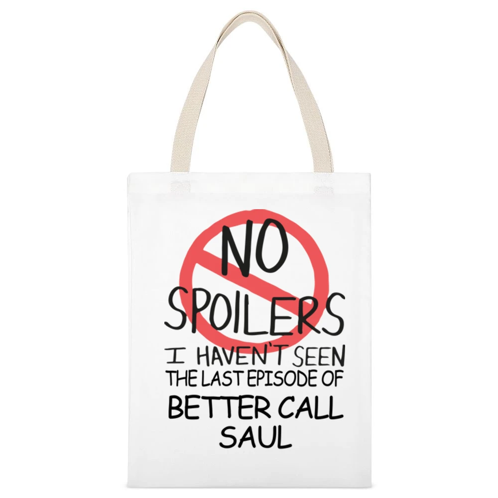 Better Call Saul No Spoilers Last Episode Tv Funny White Canvas Tote Shopping Bag
