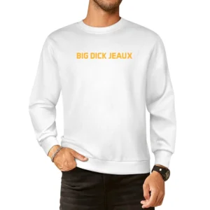Big Dick Jeaux Joe Burrow Louisiana Football Lsu Sports Fan European Size Pullover Sweater