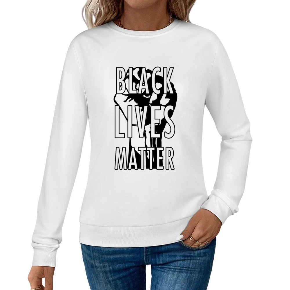 Black Lives Matter Fist Political Statement Graphic Power Women Pullover Sweatshirt