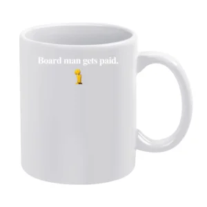 Board Man Gets Paid Kawhi Leonard Toronto Basketball Champs 2019 T Shi White Mug