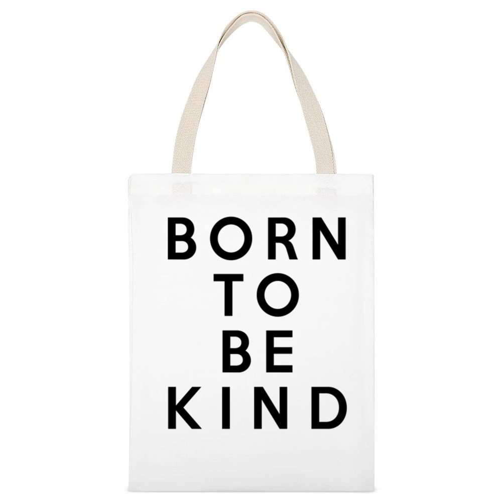 Born To Be Kind Fun Cute Graphic White Canvas Tote Shopping Bag