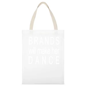 Brands Will Make Her Dance Fun Popular Graphic Tee Shirt White Canvas Tote Shopping Bag