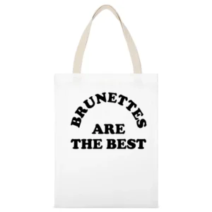 Brunettes Are The Best Fun Brown Hair Graphic Tee Shirt White Canvas Tote Shopping Bag