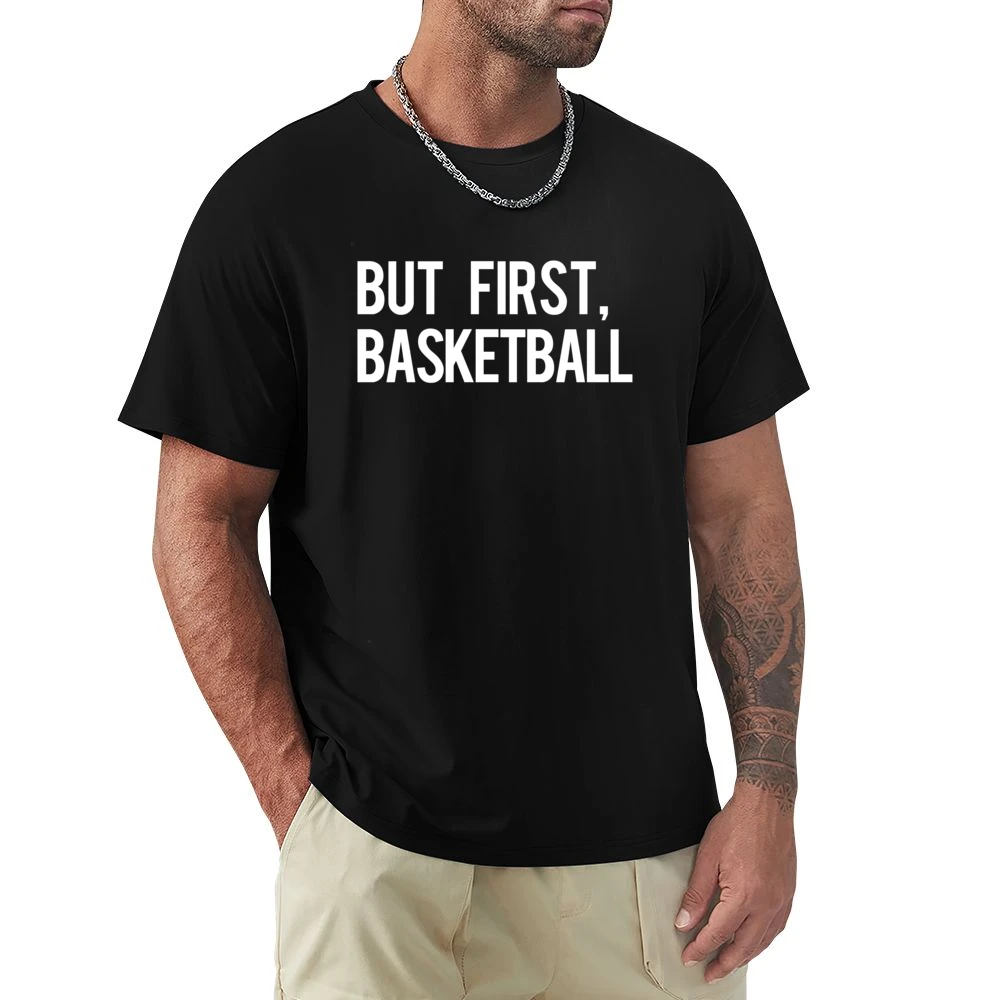 But First Basketball Fun Professional Athlete Fan Graphic Tee Shirt Premium Men T-shirt