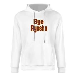 Bye Ayesha Curry Funny Cleveland Ohio Popular Basketball Graphic Fan T European Size Men Hoodie