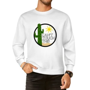 Cant Touch This Funny Cactus Graphic TShirt European Size Pullover Sweater