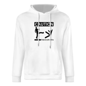Caution this is sparta 300 parody stick man kick another in to the wel European Size Men Hoodie