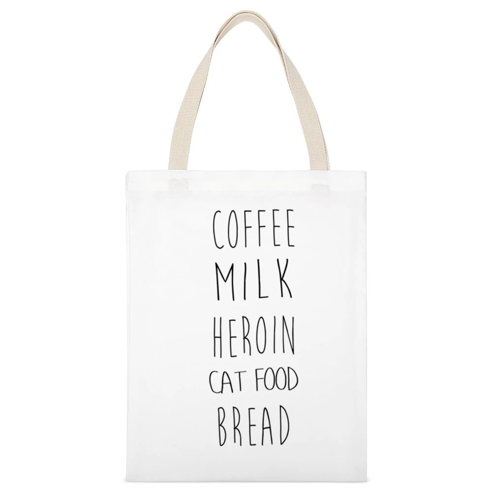 Coffee Milk Heroin Cat Food Bread Funny Shopping List White Canvas Tote Shopping Bag