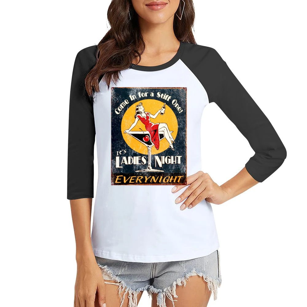 Come On In For A Stiff One Its Ladies Night Vintage Funny Graphic T Sh Women Ladies 3-4 Sleeve T-Shirt