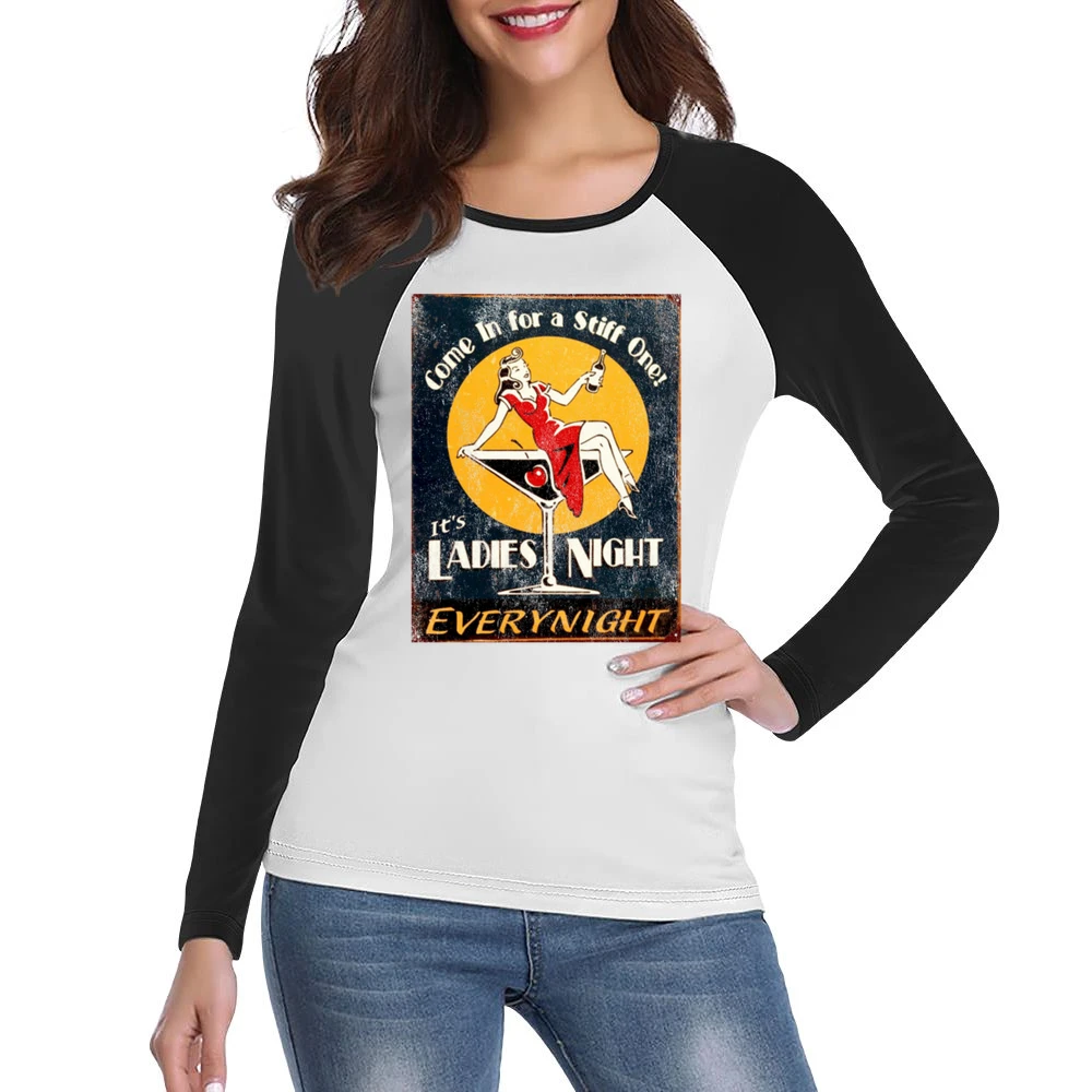 Come On In For A Stiff One Its Ladies Night Vintage Funny Graphic T Sh Women Ladies Long Sleeve T-Shirt
