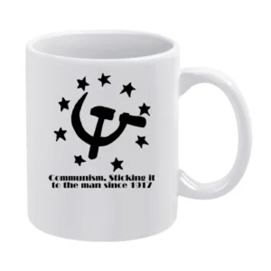 Communism Sticking it to The Man Funny Joke White Mug