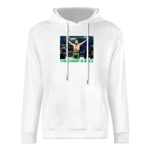 Conor Mcgregor The Champ Is Back Ufc 246 Mma Fight Fan European Size Men Hoodie