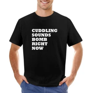Cuddling Sounds Bomb Right Now Funny Graphic Tee Shirt Asian Size Men T-Shirt