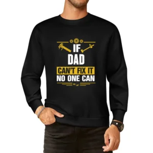 Dad Can It Funny European Size Pullover Sweater