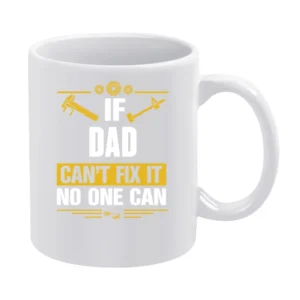 Dad Can It Funny White Mug