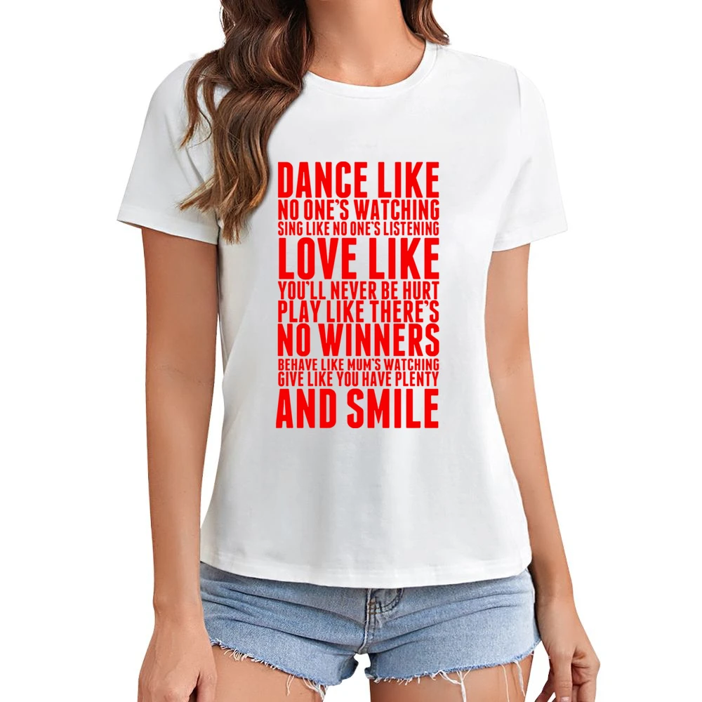 Dance like no one's watching Asian Size Women Ladies T-shirt