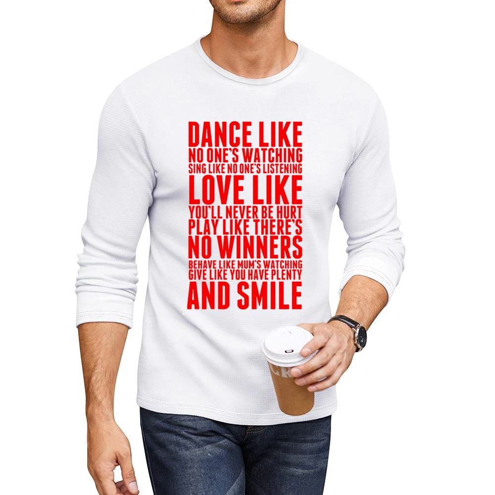 Dance like no one's watching Men CrewNeck Long Sleeve T-Shirt