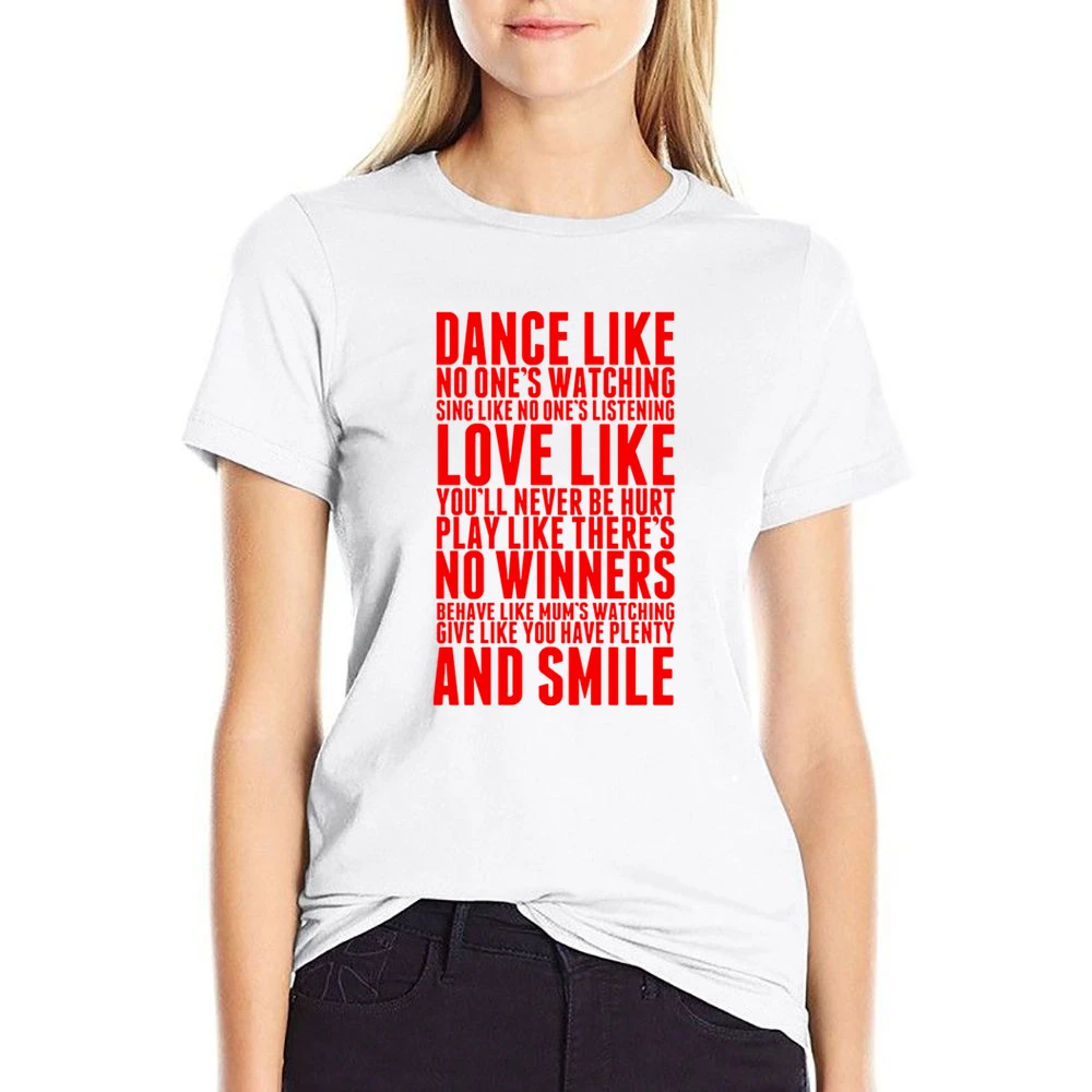 Dance like no one's watching US Size Women Ladies T-shirt