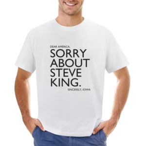 Dear America Sorry About Steve King Sincerely Iowa Fun Graphic Asian Size Men T-Shirt