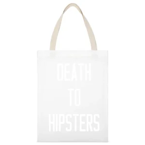 Death To Hipsters Funny Popular Graphic Tee Shirt White Canvas Tote Shopping Bag