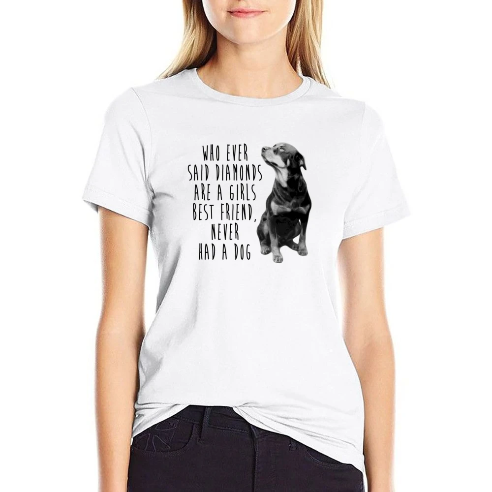Diamonds Are A Girls Best Friend Never Had A Dog Fun Rottweiler T Shir US Size Women Ladies T-shirt