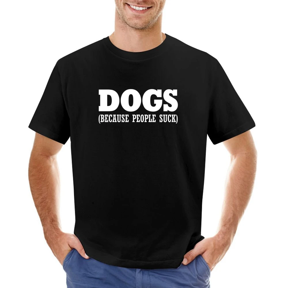 Dogs Because People Suck Fun Dog Lover Asian Size Men T-Shirt
