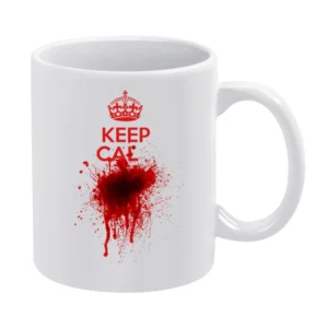 Dont Keep Calm Funny Blood Splatter Parody Graphic Tee Shirt White Mug