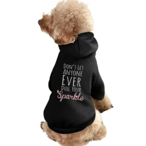 Dont Let Anyone Ever Dull Your Sparkle Fun Inspirational Graphic T Shi Pet Apparel Clothes