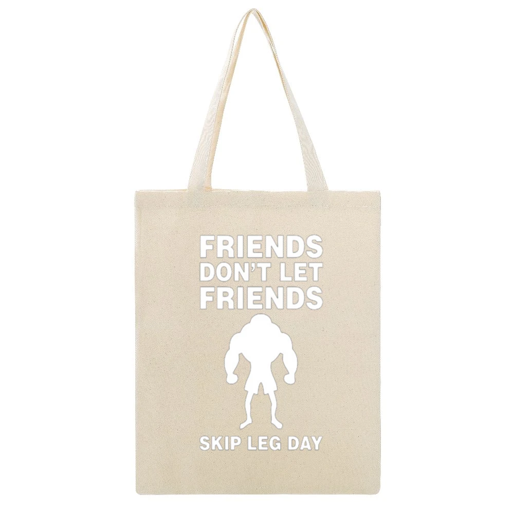Don't Skip Leg Day Tshirt Beige Canvas Tote Shopping Bag