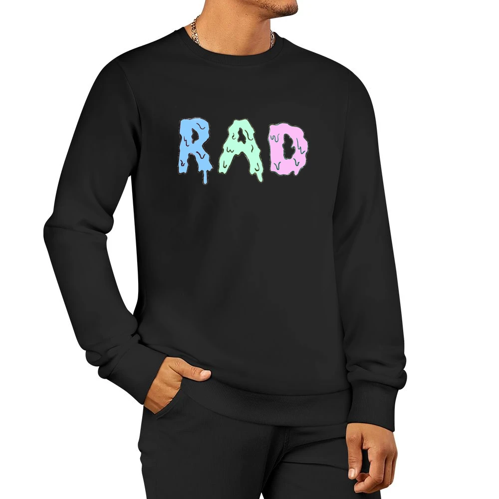 Dripping With Rad Fun Awesome Tee Shirt Men Pullover Sweatshirt
