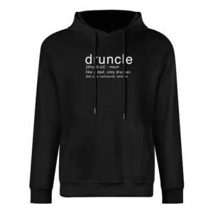 Druncle Funny Drunk Uncle Dad Fathers Day Gift Merch European Size Men Hoodie
