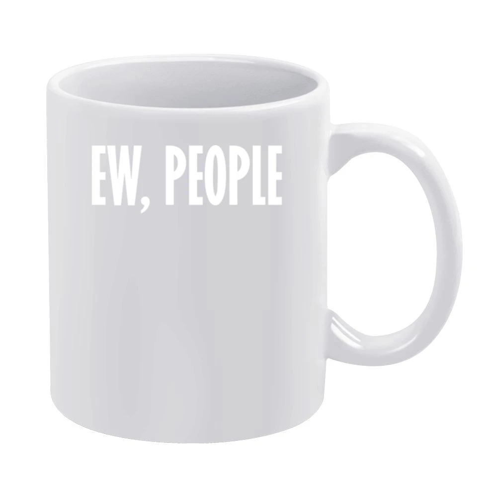 Ew People Funny Anti Social Popular Instagram Blogger Graphic White Mug