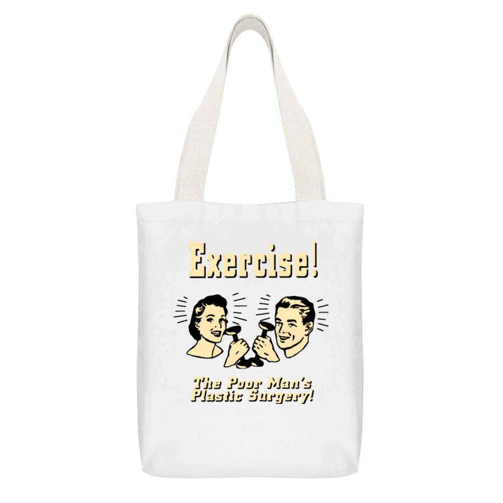 Exercise The Poor Mans Plastic Surgery White Canvas Tote Shopping Bag With Interior Pocket