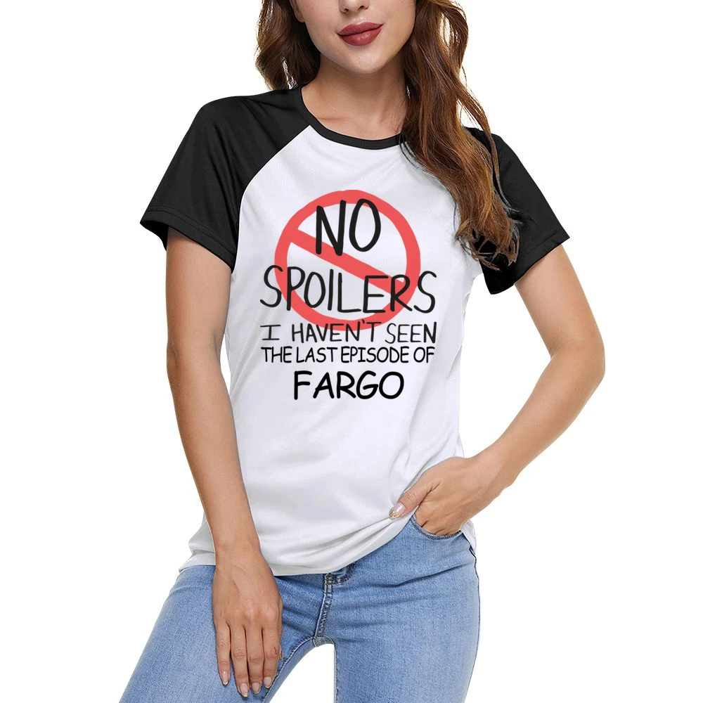 Fargo No Spoilers Last Episode Tv Funny Women Ladies Short Sleeve T-Shirt