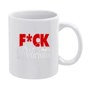 F*ck That's Delicious Apron White Mug