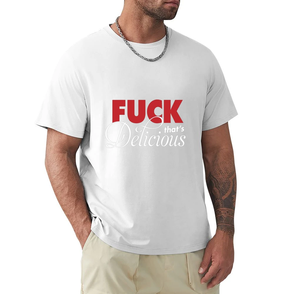F*ck That's Delicious Premium Men T-shirt