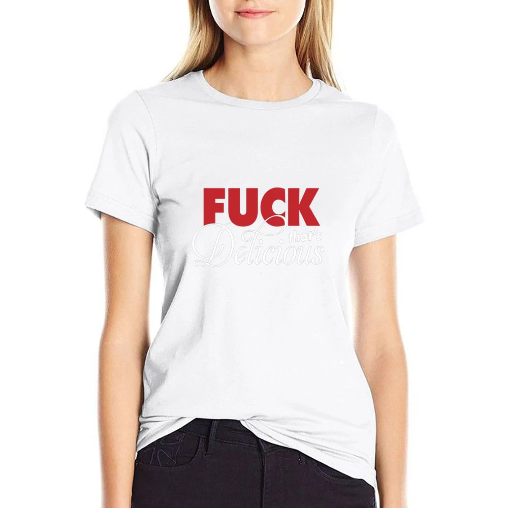 F*ck That's Delicious US Size Women Ladies T-shirt