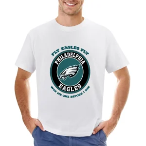 Fly Eagles Fly Win Me One Before I Die Tshirt (all Styles And Colors A Asian Size Men T-Shirt