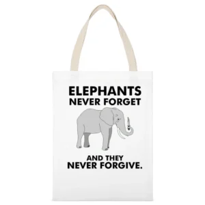 Funny elephan with knife - they never forget and they never forgive T White Canvas Tote Shopping Bag
