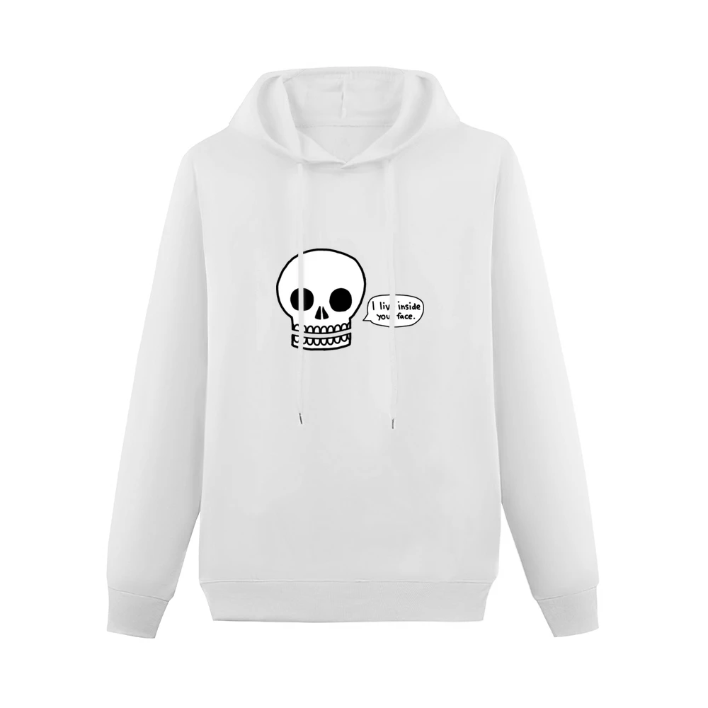 Funny humor skull i live inside your face Men Hoodie Without Pocket
