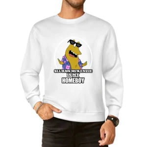 Futurama Slurms Mckenzie Is My Homeboy Tshirt European Size Pullover Sweater